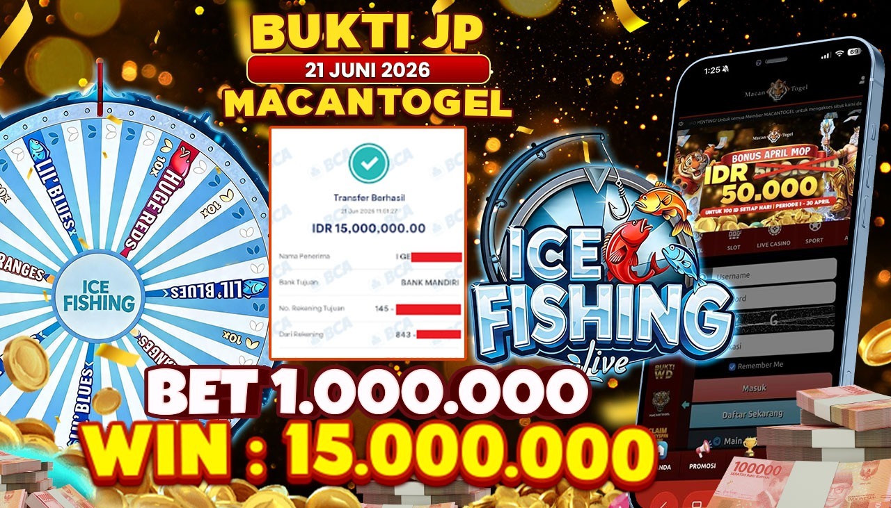 MACANTOGEL JACKPOT PERMAINAN CASINO EVOLUTION Ice Fishing Rp.15.000.000,- LUNAS